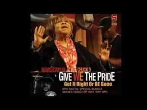 Video: Chuck D - Give WE The Pride (feat. Mavis Staples)